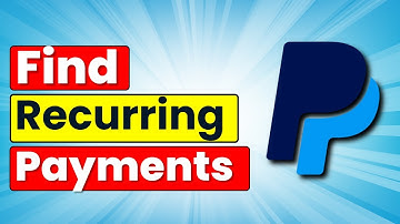 HOW TO FIND RECURRING PAYMENTS IN PAYPAL (2024 UPDATED)