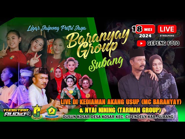 LIVE  BARANYAY GROUP SUBANG ll HAJAT AKANG UCUP (MC BARANYAY ) & NYAI NINING (TARMAN GROUP class=