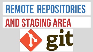 How to clone and download Remote Repositories and using the Staging Area | Git Tutorial #3