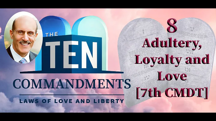 The Ten Commandments Series (08 of 12) 7th Commandment - Adultery, Loyalty and Love [Doug Batchelor]