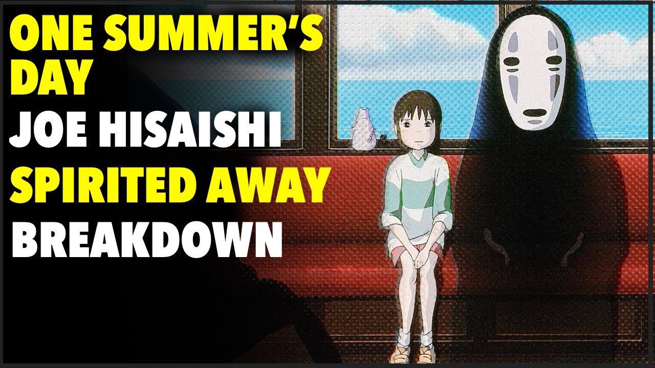 One Summer's Day - Spirited Away - Joe Hisaishi - breakdown - YouTube