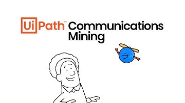 UiPath Communications Mining: understand and automate every message