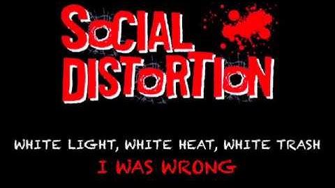 Social Distortion - I Was Wrong