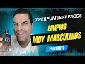 Top de Perfumes Masculinos, Limpios y Frescos para el 2026!😎👌🏻(2da parte)