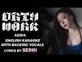 AESPA DIRTY WORK ENGLISH KARAOKE WITH BACKING VOCAL AESPA DIRTY WORK ENGLISH KARAOKE WITH BACKING VOCAL
