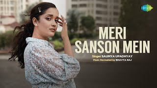 Meri Saanson Mein | Old Hindi Songs | Saumya Upadhyay | Bhavya Raj | Saregama Recreations