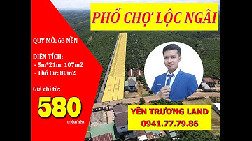 Đất nền Bảo Lộc, Bảo Lâm, Lộc Ngãi giá 580tr/107m2 TC 80m2