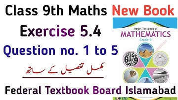 Class 9 Exercise 5.4 NBF Maths New Book Notes | Chapter 5 Ex 5.4 Class 9 FBISE Board | Learning Zone