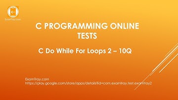 11. C Programming Loops Do While For Online Test 2 [ Interview Questions ]