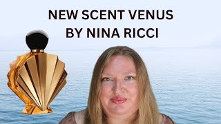 NEW FRAGRANCE VENUS BY NINA RICCI!