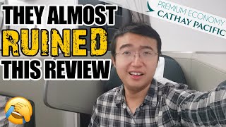 Cathay Pacific Almost Ruined this Premium Economy Review, In the Best Way Possible