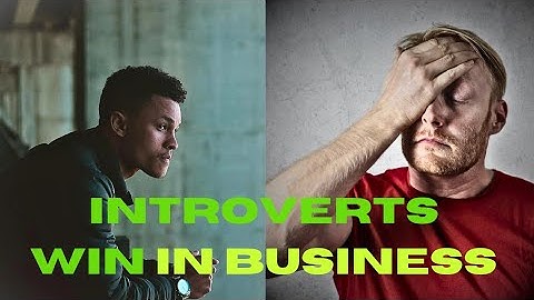 The hidden superpower of introverts in business (Nobody talks about)