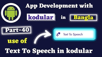 Text To Speech in kodular Part 40 Bangla
