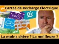 Toutes les cartes de recharge lectrique quelle est la meilleure  la moins chre 