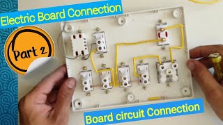How to give connection of Electric board || How to makes Switch board wiring properly || Part 2