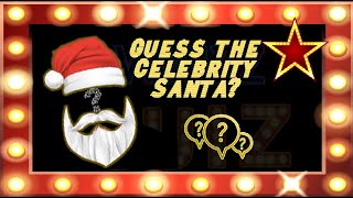 Celebrity Christmas QUIZ Guess the Celeb Santa Father Xmas ⭐️