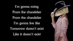 Sia - CHANDELIER (Lyrics)  - Durasi: 4:07. 