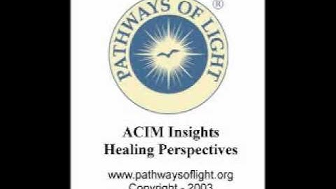 ACIM Insights - Lesson 84 - Pathways of Light