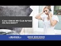 Can I Drive My Car After An Accident? | The Barnes Firm Injury Attorneys