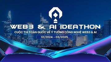 Web3 & AI Ideathon Official Teaser | Web3 HackFest 2025, HCMC