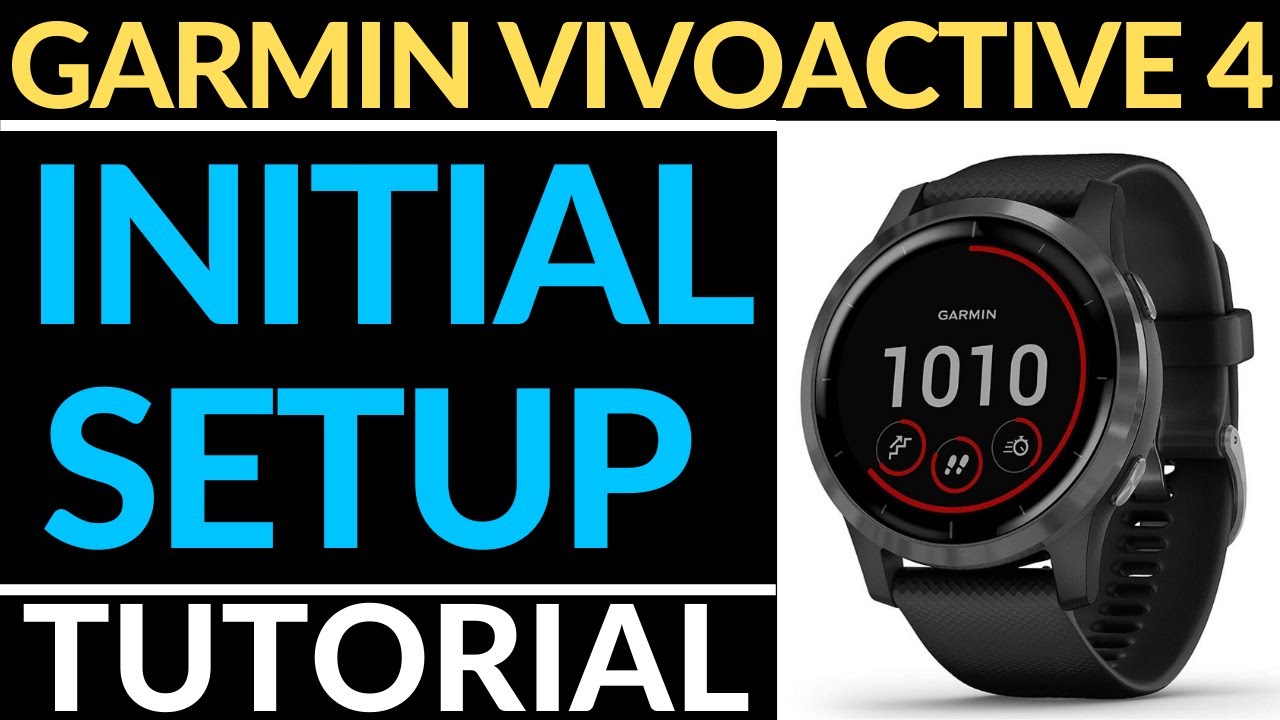 Initial Garmin Vivoactive 4 Tutorial - Getting Started - YouTube