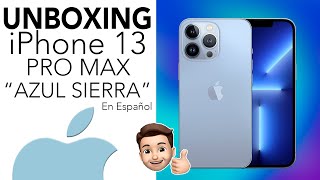 ►UNBOXING  • iPhone 13 PRO MAX Azul Sierra | En Español.  