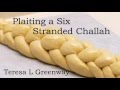 Learn How to Plait or Braid a Six Stranded Challah Bread