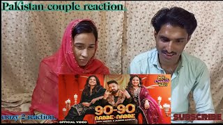 Pakistan couple Reaction on 90 - 90 Nabbe Nabbe - Gippy Grewal & Jasmine Sandlas | Sargun Mehta