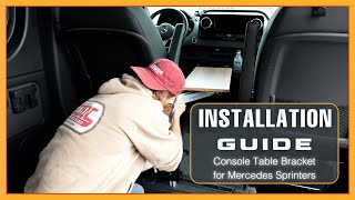 INSTALLATION GUIDE: Console Table Bracket for Mercedes Sprinters