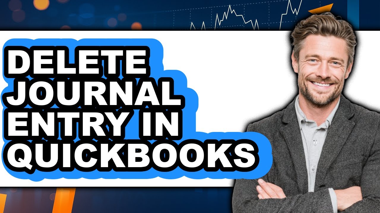 How to Delete Journal Entry in Quickbooks (only Way) - YouTube
