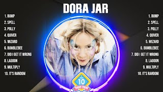 Dora Jar Greatest Hits 2024 - Pop Music Mix - Top 10 Hits Of All Time