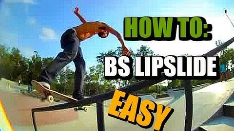 How to BS Lipslide EASILY