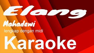#Elang#Mahadewi#Karaoke+Midi
