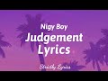 Nigy boy  judgement lyrics payment plan riddim  strictly lyrics