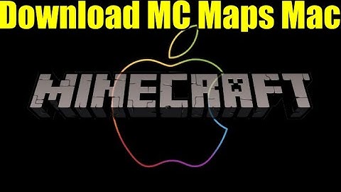 How to Install Minecraft Maps on mac