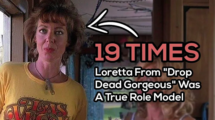 19 Times Loretta From "Drop Dead Gorgeous" Was A T...