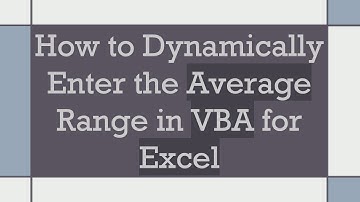 How to Dynamically Enter the Average Range in VBA for Excel