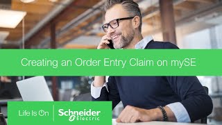 Creating an Order Entry Claim in mySE | Schneider Electric Support