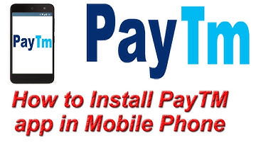 How to Install PayTM app in Mobile Phone | Create PayTM account