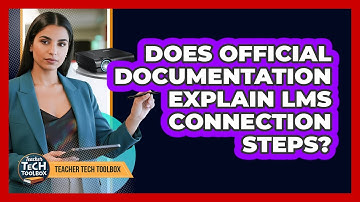 Does Official Documentation Explain LMS Connection Steps?