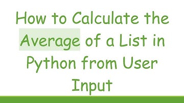How to Calculate the Average of a List in Python from User Input