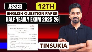 English Half Yearly Question Paper 2025-26|Class 12|ASSEB/ AHSEC | Latest Paper Analysis #asseb