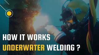 How Is Underwater Welding Done ? Under Water Welding Process