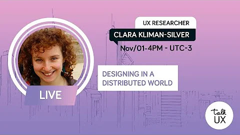 Designing in a distributed world - Talk UX 2020 - ...