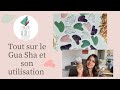 Tout sur le gua sha et son utilisation  lunivers des pierres