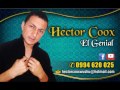 Hector coox rockolero lo mas nuevo 2017 rockola mix 100  ecuatoriano