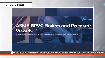 Boiler and Pressure Vessel Code Update | Exploration into Technology