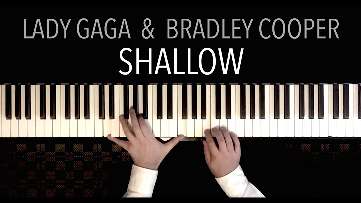 Lady Gaga & Bradley Cooper - SHALLOW | Piano Cover...