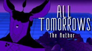 ALL TOMORROWS What If the Author Lied? Animation