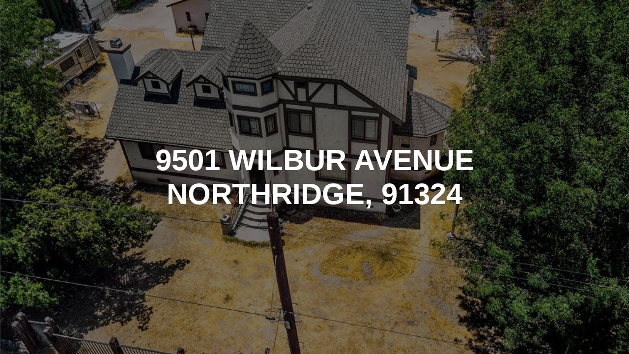9501 Wilbur Avenue Northridge Real Estate YouTube
